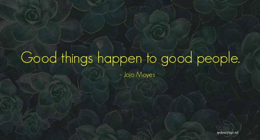 Missing Camp Friends Quotes By Jojo Moyes Missing Camp Friends Quotes By Jojo Moyes