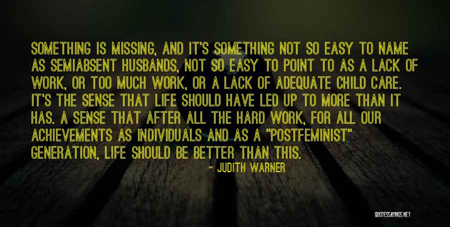 Missing Child Life Quotes By Judith Warner