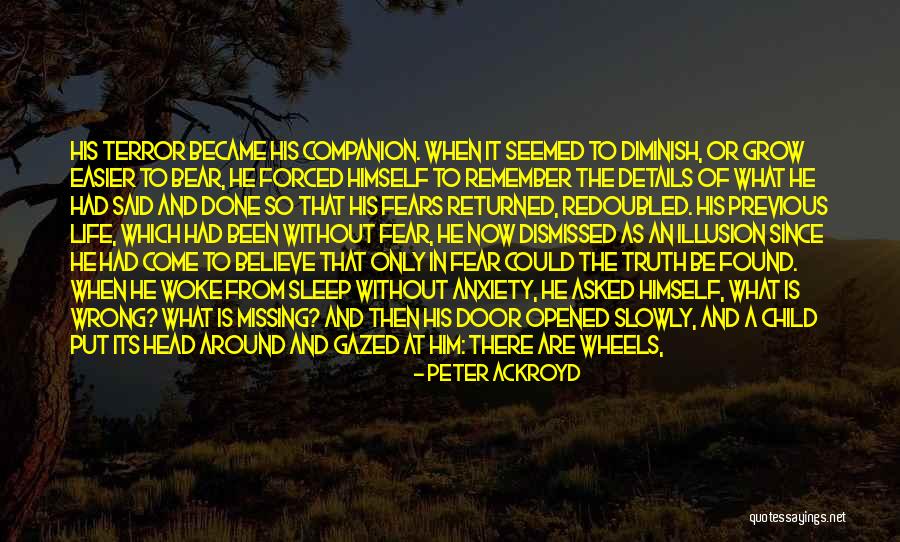 Missing Child Life Quotes By Peter Ackroyd Missing Child Life Quotes By Peter Ackroyd