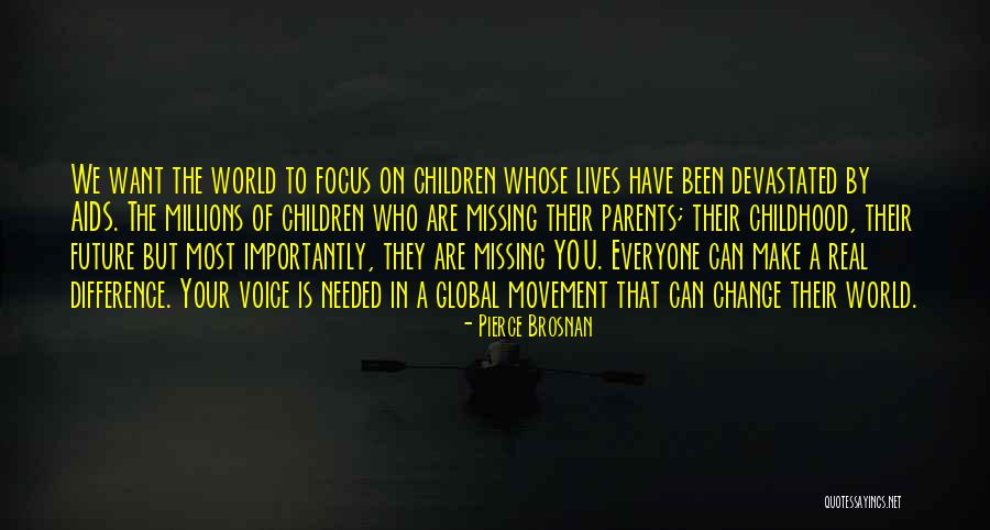 Missing Childhood Quotes By Pierce Brosnan Missing Childhood Quotes By Pierce Brosnan