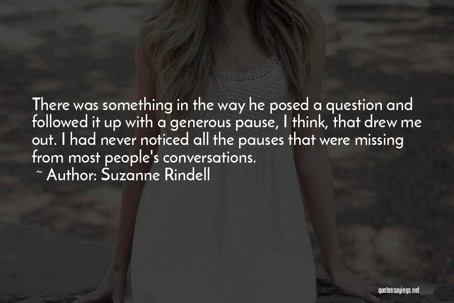 Missing Conversations Quotes By Suzanne Rindell