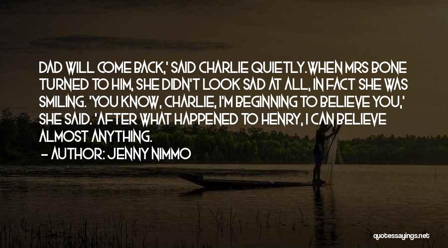 Missing Dad Quotes By Jenny Nimmo