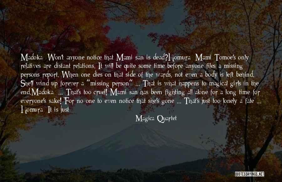 Missing Dead Person Quotes By Magica Quartet Missing Dead Person Quotes By Magica Quartet