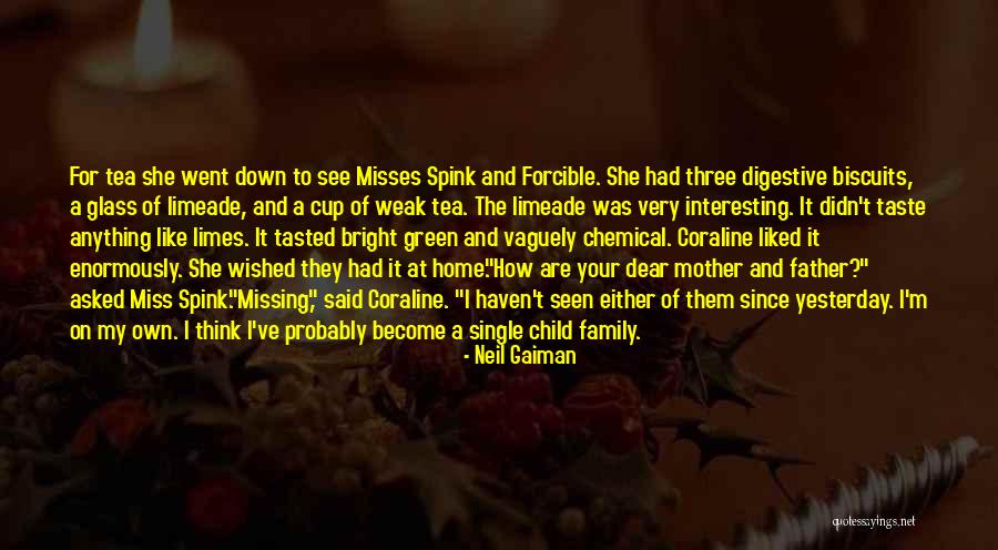 Missing Dear Ones Quotes By Neil Gaiman