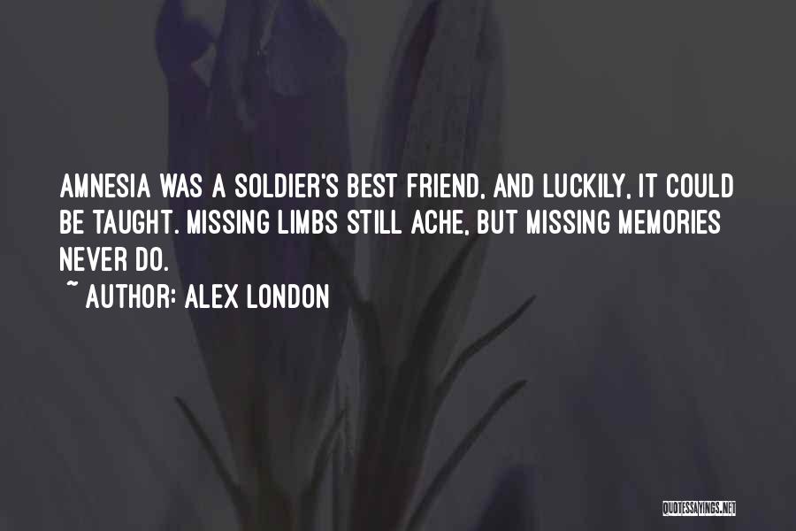 Missing Ex Best Friend Quotes By Alex London