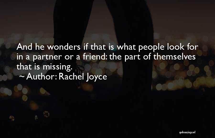 Missing Ex Best Friend Quotes By Rachel Joyce