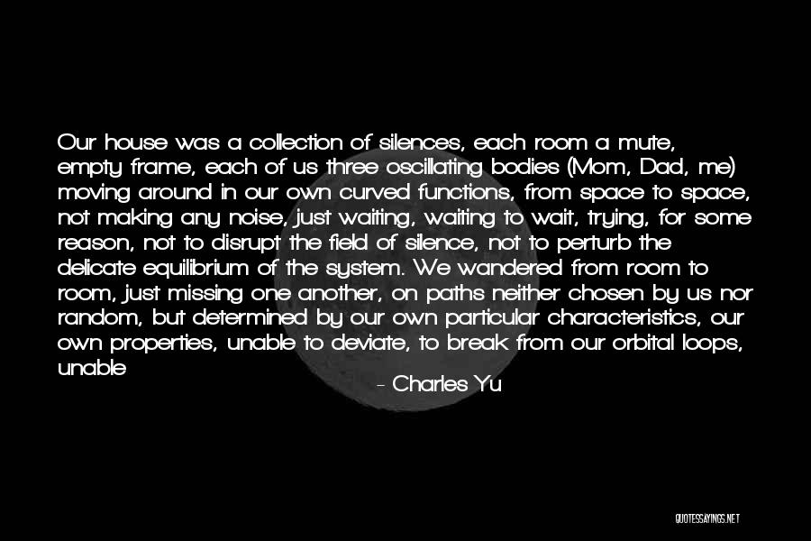 Missing Ex Husband Quotes By Charles Yu Missing Ex Husband Quotes By Charles Yu