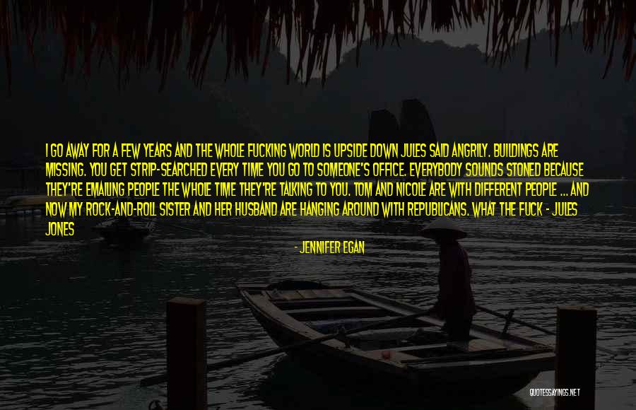 Missing Ex Husband Quotes By Jennifer Egan Missing Ex Husband Quotes By Jennifer Egan