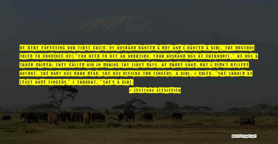 Missing Ex Husband Quotes By Svetlana Alexievich Missing Ex Husband Quotes By Svetlana Alexievich