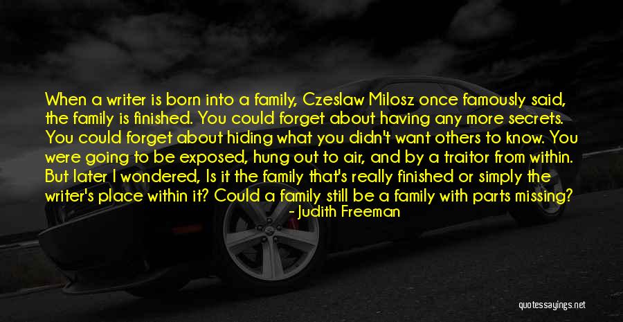 Missing Family Quotes By Judith Freeman Missing Family Quotes By Judith Freeman