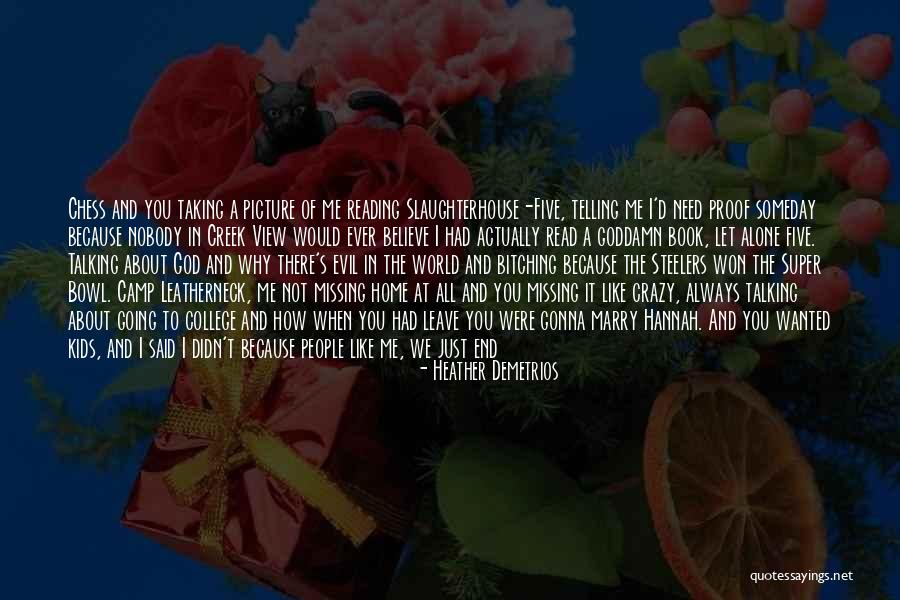 Missing Her Like Crazy Quotes By Heather Demetrios Missing Her Like Crazy Quotes By Heather Demetrios