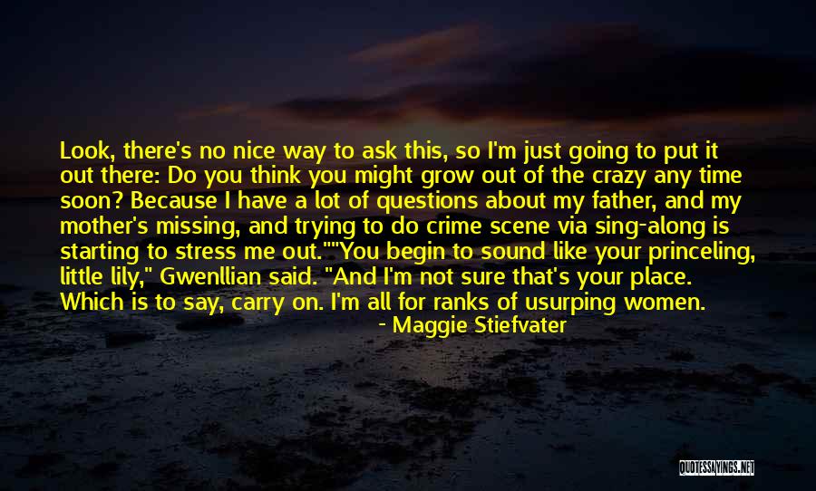Missing Her Like Crazy Quotes By Maggie Stiefvater Missing Her Like Crazy Quotes By Maggie Stiefvater