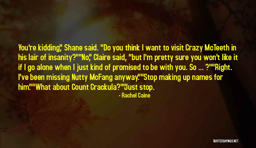 Missing Her Like Crazy Quotes By Rachel Caine Missing Her Like Crazy Quotes By Rachel Caine
