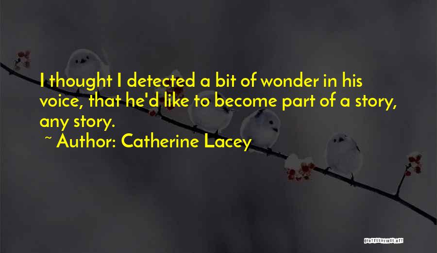 Missing Her Voice Quotes By Catherine Lacey