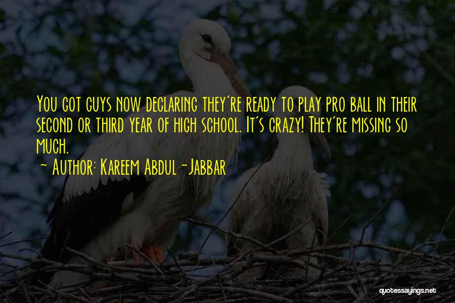Missing High School Quotes By Kareem Abdul-Jabbar