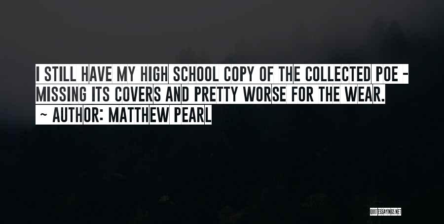 Missing High School Quotes By Matthew Pearl