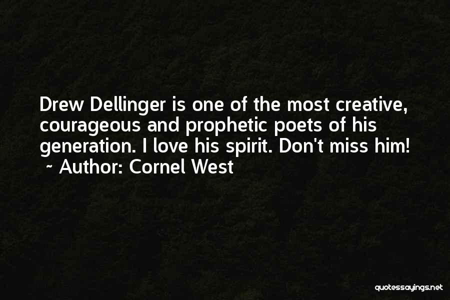 Missing Him And Love Quotes By Cornel West