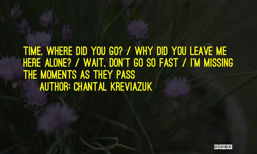 Missing Him On His Birthday Quotes By Chantal Kreviazuk
