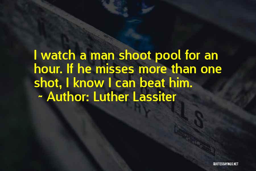 Missing Him Quotes By Luther Lassiter