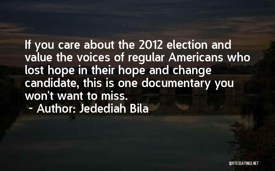 Missing His Voice Quotes By Jedediah Bila