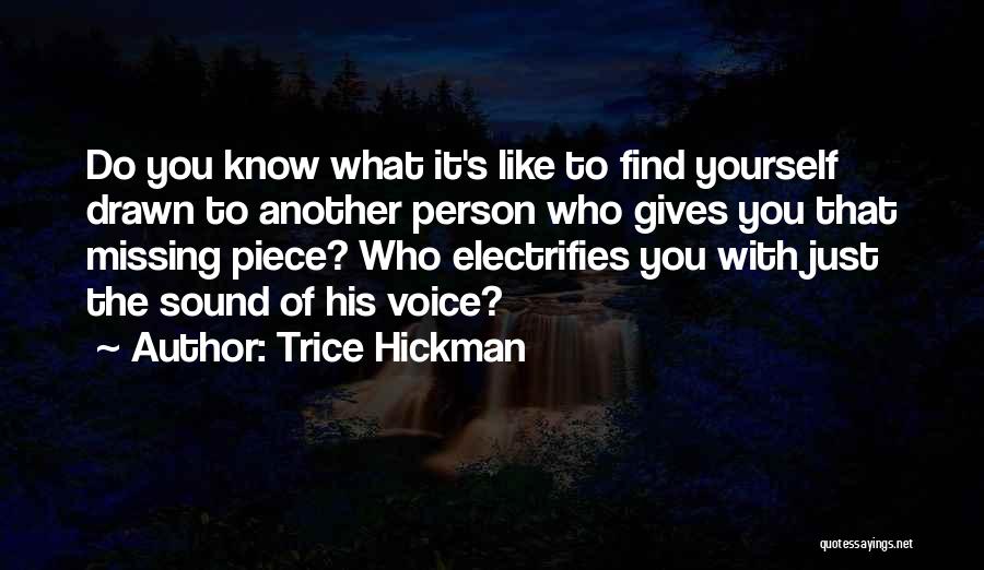 Missing His Voice Quotes By Trice Hickman