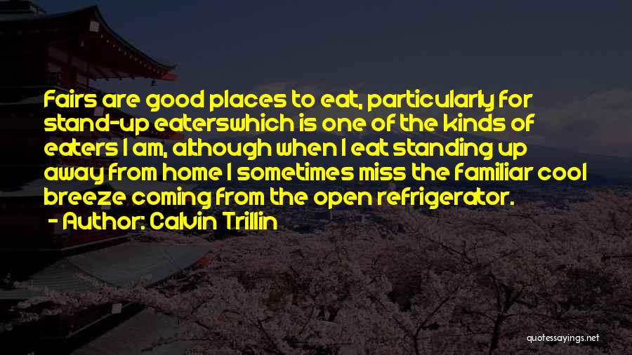 Missing Home Quotes By Calvin Trillin