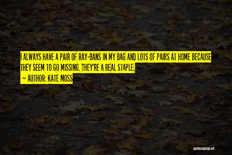 Missing Home Quotes By Kate Moss