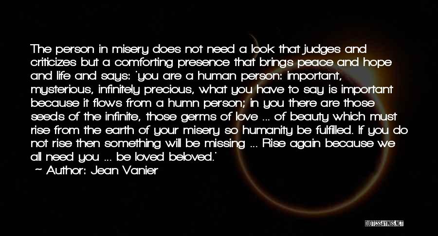 Missing Important Person Quotes By Jean Vanier