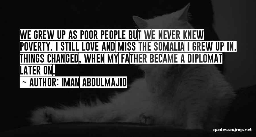 Missing In Love Quotes By Iman Abdulmajid