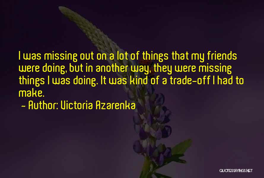 Missing Lot Quotes By Victoria Azarenka