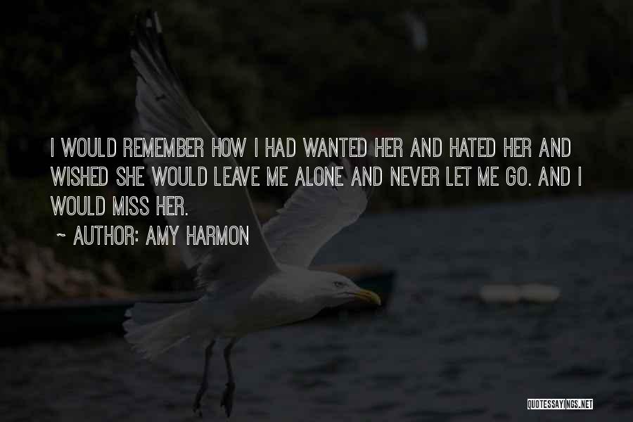 Missing Love Someone Quotes By Amy Harmon