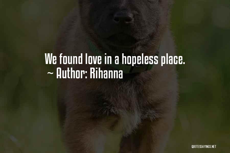Missing Love Someone Quotes By Rihanna