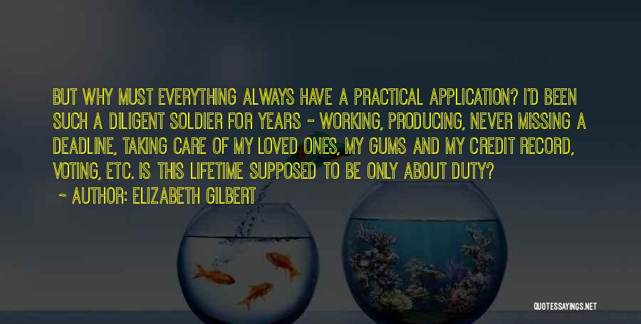 Missing Loved Ones Quotes By Elizabeth Gilbert