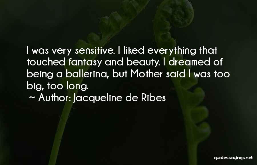 Missing Loved Ones Who Passed Away Quotes By Jacqueline De Ribes