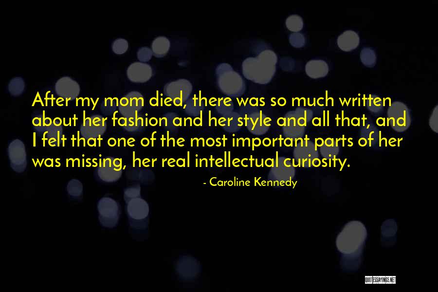 Missing Mom Quotes By Caroline Kennedy