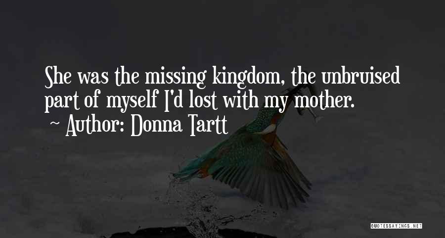 Missing Mother Quotes By Donna Tartt