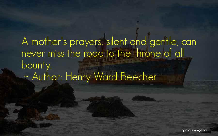 Missing Mother Quotes By Henry Ward Beecher