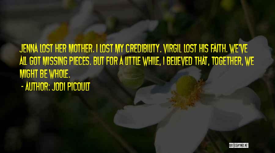 Missing Mother Quotes By Jodi Picoult