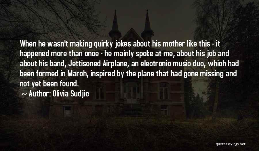 Missing Mother Quotes By Olivia Sudjic