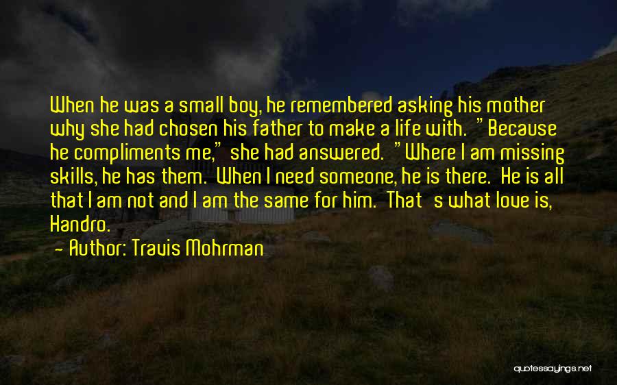 Missing Mother Quotes By Travis Mohrman