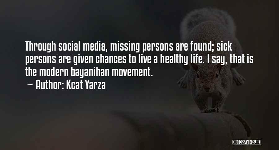Missing Movement Quotes By Kcat Yarza