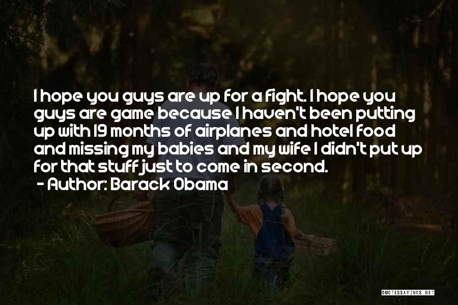 Missing My Baby Quotes By Barack Obama
