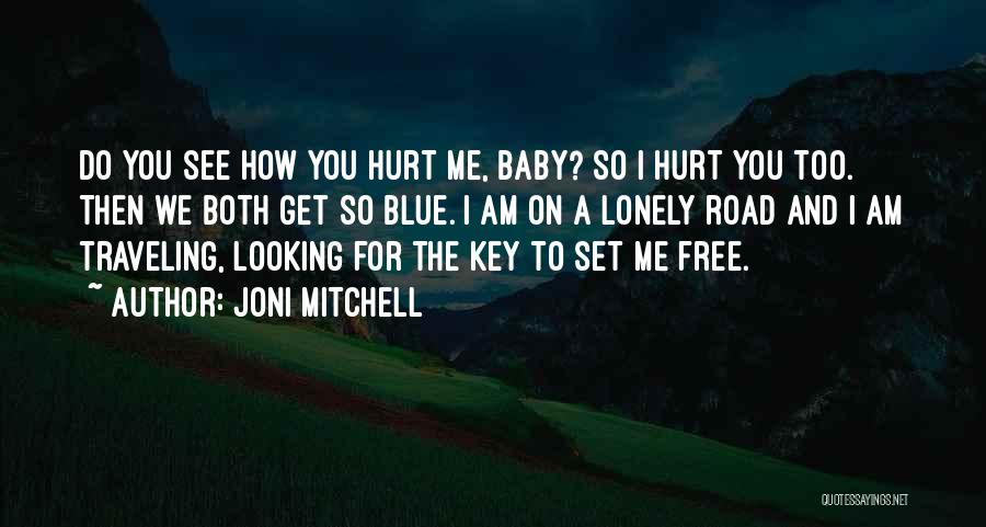 Missing My Baby Quotes By Joni Mitchell