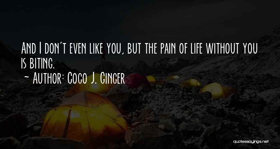 Missing My Best Friend Quotes By Coco J. Ginger