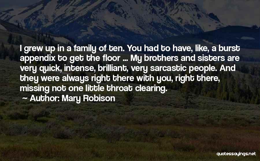 Missing My Brother Quotes By Mary Robison