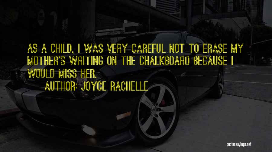 Missing My Child Quotes By Joyce Rachelle