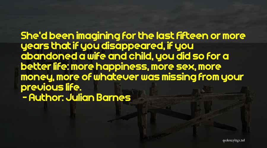 Missing My Child Quotes By Julian Barnes