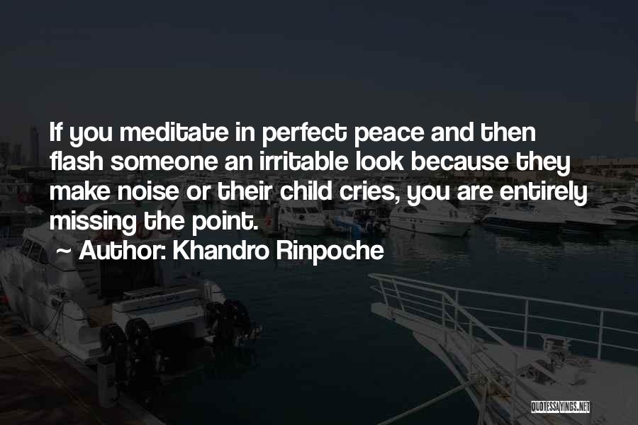 Missing My Child Quotes By Khandro Rinpoche