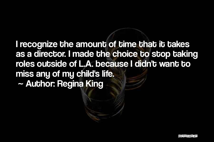 Missing My Child Quotes By Regina King