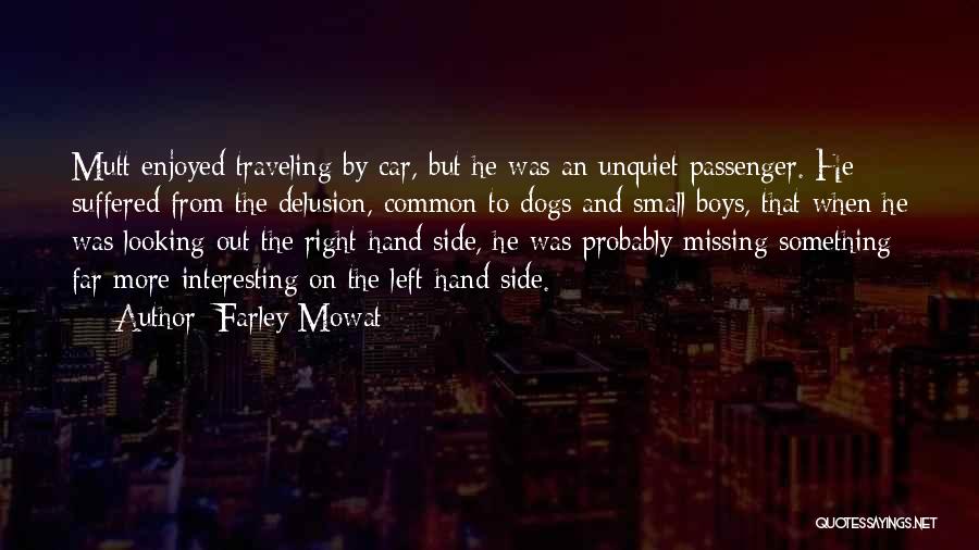 Missing My Dog Quotes By Farley Mowat